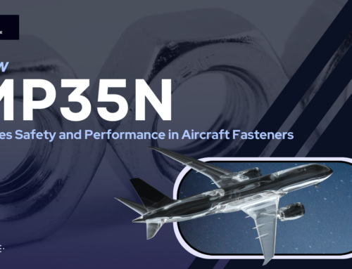 How MP35N Ensures Safety and Performance in Aircraft Fasteners