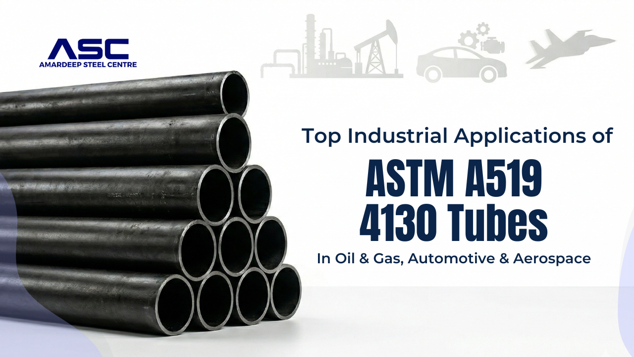 Top Industrial Applications of ASTM A519 4130 Tubes in Oil & Gas, Automotive & Aerospace
