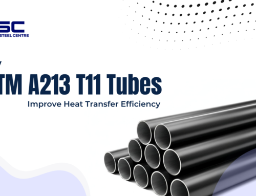 How ASTM A213 T11 Tubes Improve Heat Transfer Efficiency