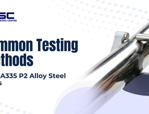 Common Testing Methods for SA335 P2 Alloy Steel Pipes