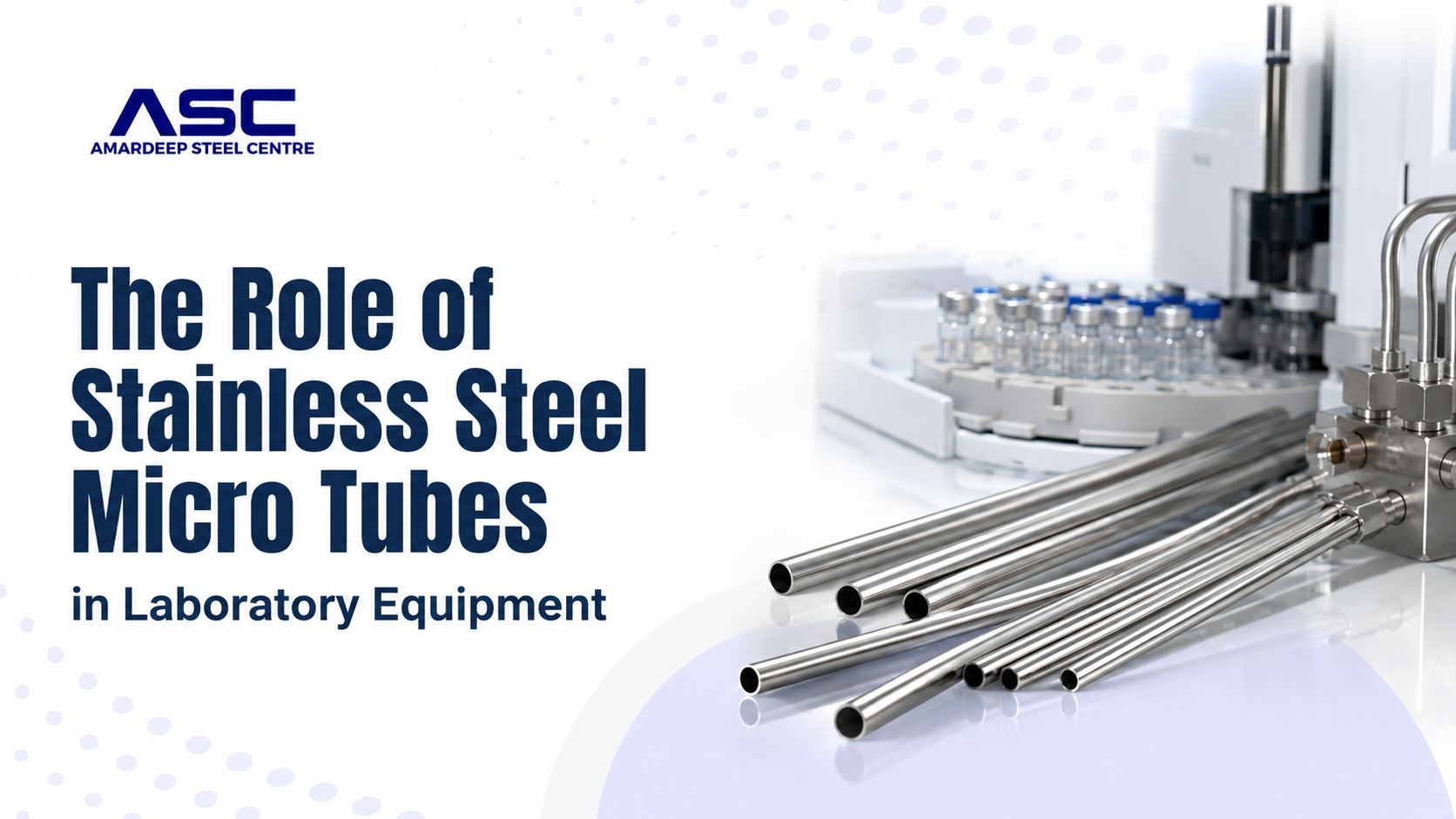 The Role of Stainless Steel Micro Tubes